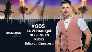 La vida que no se ve en redes, Edisson Guerrero. Cap&iacute;tulo 5