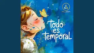 Todo Es Temporal