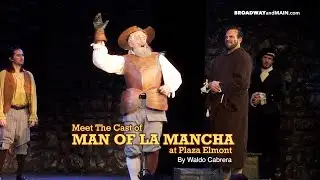 Meet The Cast of Man of La Mancha at Plaza Elmont