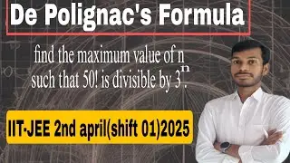 De Polignac&rsquo;s / Legendre&rsquo;s Formula | JEE 2025 PYQ (2nd April) | CSIR-NET | Number Theory Shortcut