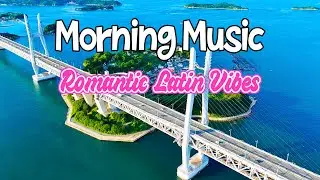 Romantic Latin Vibes - Passionate Saxophone & Guitar Rumba Cha Cha Instrumental - Good Morning Music