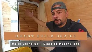 GHOST Van Build - Walls Start / Murphy Bed Frame