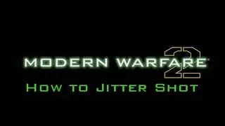 Mw2 TrickShot Tuts - How To Jitter Shot EASIEST WAY