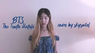 BTS (방탄소년단) - The Truth Untold (전하지 못한 진심) Vocal Cover