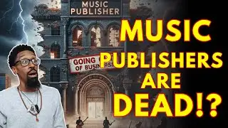 Music publishers don&rsquo;t matter and here&rsquo;s why!