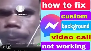 Fix custom background messenger video call not working | fix messenger custom background not working