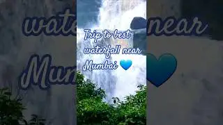 Trip to best waterfall near Mumbai 💙 Igatpuri Waterfall