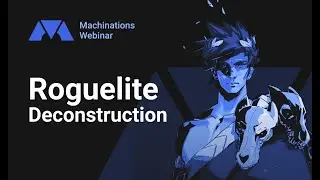 Webinar: Deconstructing Hades in Machinations