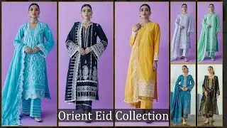 Orient Embroidered 3pc Eid collection | fashionista 2023