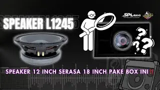AMUNISI MINIATUR 12 INCH RASA 18 ICNH‼️SPEAKER L1245 BY SPL AUDIO PAKAI BOX INI AUTO SERASA 18 INCH😃