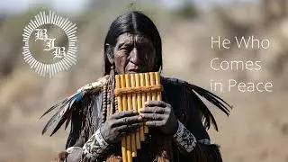 Pan Flute Ritual Music | He Who Comes in Peace