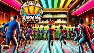Running My Own Bar! 🍸🍻 BARMAN SIMULATOR Gameplay