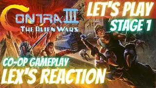 LEX PLAYS CONTRA 3 - FIRST TIME EVER!! Co-op Gameplay
