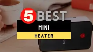 Best Mini Heater 2022 🔶 Top 5 Mini Heater Reviews