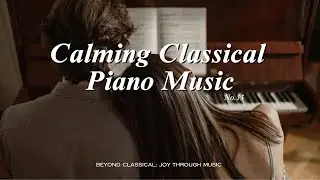 Classical Piano | Calming Music | Emotional Piano Melancholy Sonata on Piano No.55