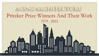 Pritzker Prize Winners And Their Work 1979-2022