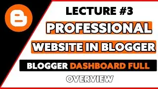 How To Create a Professional Website in Blogger 2021 | Blogger Dashboard Settings