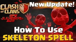 How to use Skeleton Spell - CoC Quick Tips #3 - New Update 2016 | Clash of Clans