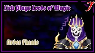 Watching it All Fall Apart While Balkoth Eats Popcorn || Lords of Magic Order 7 (Order Finale)