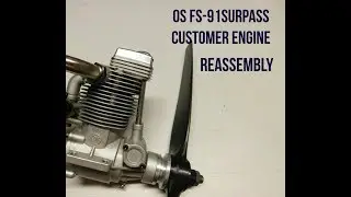 OS FS-91 Surpass Customer Engine Reassembly