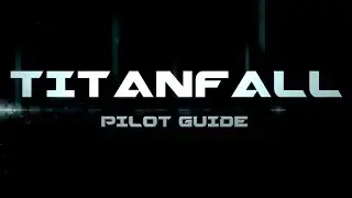Titanfall g10 guide pt.1 [tips&tricks/loadouts/generations requirements]
