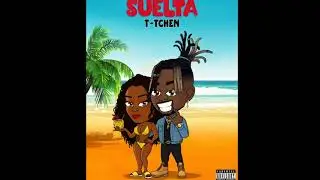 T-TCHEN Suelta [Official Audio]