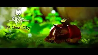 Stray (2022) - Official Soundtrack - Disc 1 - Track 27 - Clean City