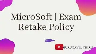 Exam Retake Policy- An overview | Microsoft Certification | Murugavel Thiru