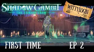 SULEIDY ON DECK - Shadow Gambit - Ep 2 - A Ship Needs a Crew