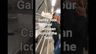 Galley Tour-Royal Carribean-Icon of the Seas #royalcaribbean #iconoftheseas #cruise #cruiseship #