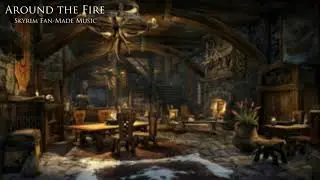 Around the Fire - Skyrim Fan-Made Music
