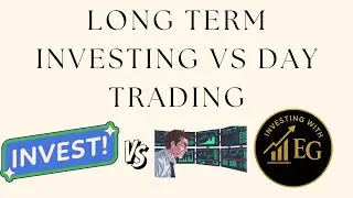 Long Term Investing Vs Day Trading