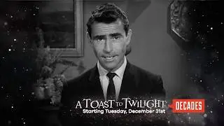 A Toast To Twilight&mdash; a New Year's Eve Twilight Zone marathon
