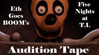 Five Nights at Treasure Island audition tape