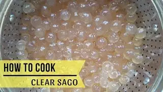How to Cook Sago (Tapioca Pearl) - walang naiiwang puti sa gitna