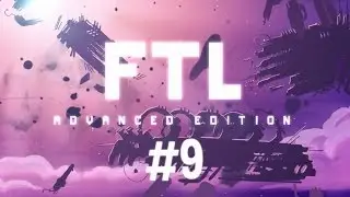 Let's Play Faster Than Light [Captains Edition] | Episode 9