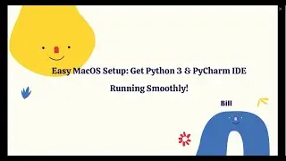Easy MacOS: Setup Get Python 3 & PyCharm IDE Running Smoothly!