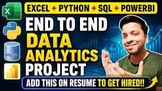 End to End Data Analytics Project | Excel Python SQL Power BI (Step-by-Step)