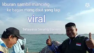 sepot yg lagi viral para YouTuber Banten//Bagan mang daud