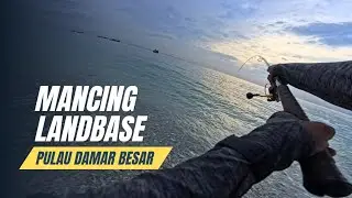Mancing Landbase Pulau Damar Besar Pulau Seribu | Casting Belut Dapat Barrakuda