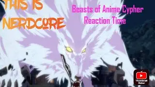 @Shwabadi feat @rustage @ChichiAi @DaWolfMuzic and more - Beasts of Anime Cypher | Reaction