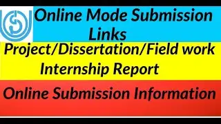Online Submission Link ll Project ll Dissertation Field work Internship Report ll All Students