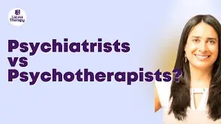 The Difference Between Psychiatrists vs Psychotherapists