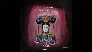 German Brigante - Marimba (Original Mix) [Manitox]