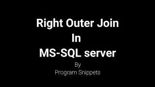 Right Outer Join In MS SQL Server