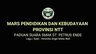 Mars Pendidikan & Kebudayaan   Provinsi NTT (Paduan Suara SMAK St Petrus Ende)