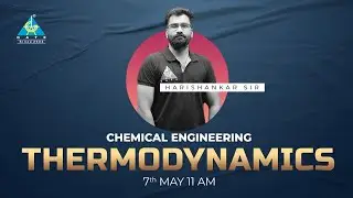 #1 | Thermodynamics | Chemical Engineering | by Harishankar Sir | CH