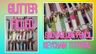 Pencil Shape Snowglobe Keychain Tutorial