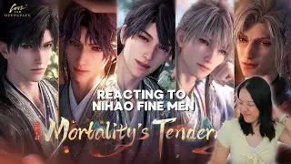NIHAO FINE MEN ARE HERE | Реакция на трейлер Mortality's Tenderness | Love and Deepspace