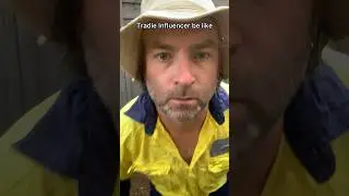 Tradie Influencer be like #tradie #construction #funny #influencer